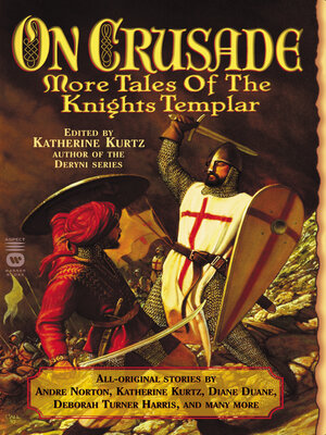 cover image of On Crusade: More Tales of the Knights Templar